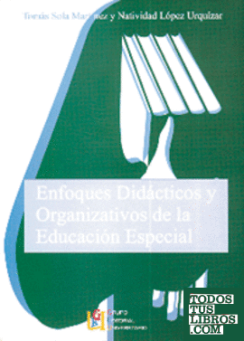 Enfoques didácticos y organizativos de la Educación Especial