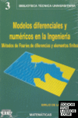 Modelos diferenciales y numéricos en la ingeniería