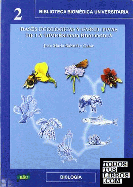 Bases ecológicas y evolutivas de la diversidad biológica