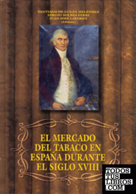 El mercado del tabaco en España durante el Siglo XVIII