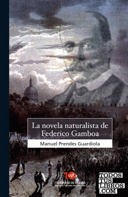 La novela naturalista de Federico Gamboa