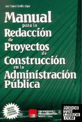 Manual para la redacción de proyectos de construcción en la Administración Pública