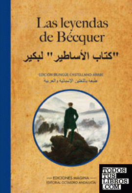 Las Leyendas de Bécquer : edición bilingüe castellano-árabe