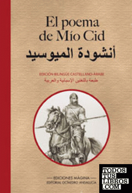 El poema de Mío Cid : edición bilingüe castellano árabe
