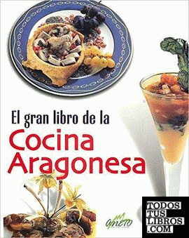 El gran libro de la cocina aragonesa