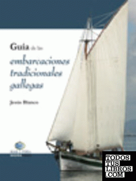 Guía de las embarcaciones tradicionales gallegas