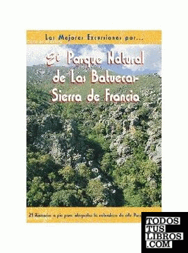 El parque natural de Las Batuecas - Sierra de Francia