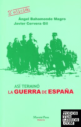 ASÍ TERMINÓ LA GUERRA DE ESPAÑA 2ª edición