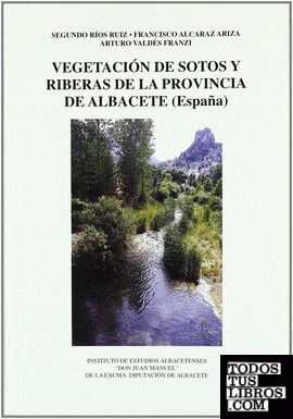 Vegetación de sotos y riberas de la provincia de Albacete (España)