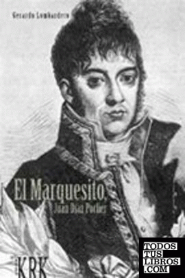 El  Marquesito, Juan Díaz Porlier