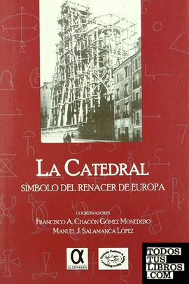 La catedral, simbolo del renacer de europa