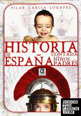Historia de España contada a los niños y a sus padres