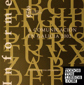 A comunicación en Galicia, 2002