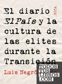 El diario El País y la cultura de las elites durante la Transición.