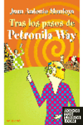 TRAS LOS PASOS DE PETRONILA WAY