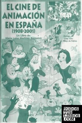 El cine de animación en España (1908-2001)