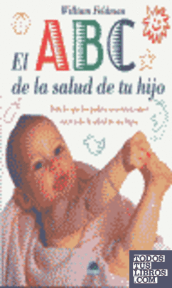 El ABC de la salud de tu hijo