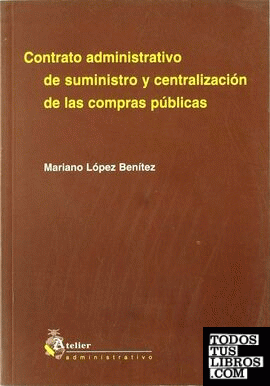 Contrato administrativo de suministro y centralizacion de las compras publicas.