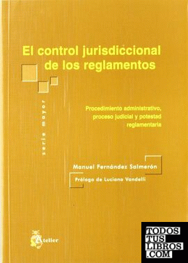 Control jurisdiccional de los reglamentos, el