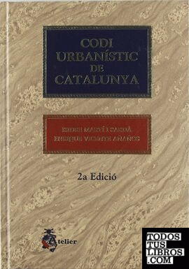 Codi urbanistic de catalunya. 2ª ed.