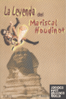 La leyenda del mariscal Houdinot