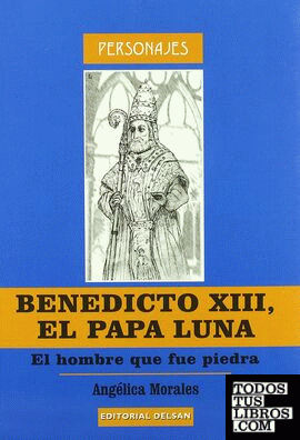 Benedicto XIII, el Papa Luna