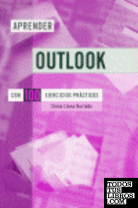 Aprender Outlook con 100 ejercicios prácticos