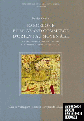 Barcelone et le grand commerce d'Orient au Moyen Âge