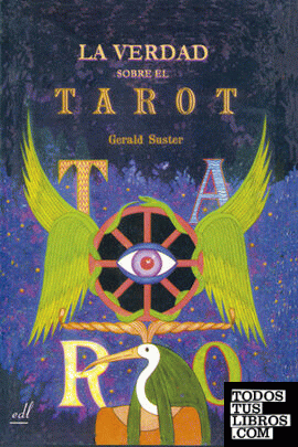 La verdad sobre el Tarot