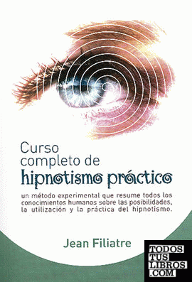 Curso completo de Hipnotismo práctico