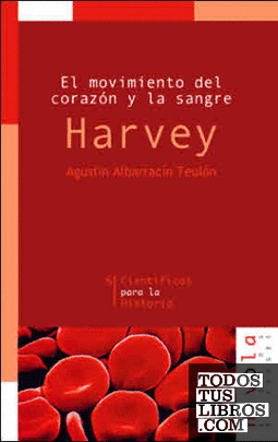 El movimiento del corazón y la sangre. Harvey