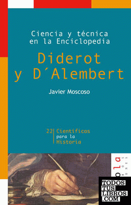 Ciencia y técnica en la Enciclopedia. Diderot y D'Alembert