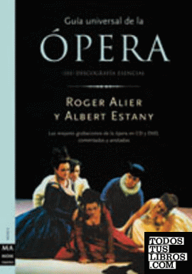 Guía universal de la ópera (Vol.III) - Discografía esencial