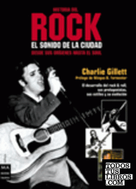 Libro Historia del Rock: El Sonido de la Ciudad (2) Desde los Beatles h  Asta los Años 70 De Charlie Gillett - Buscalibre
