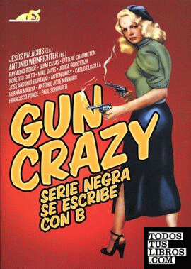 Gun Crazy: serie negra se escribe con B