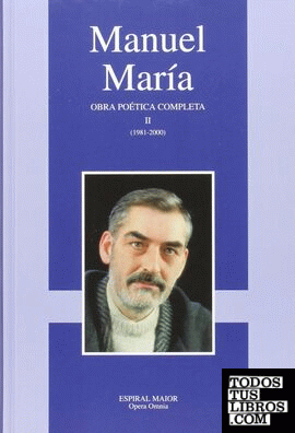 Obra poetica completa (tomo II) (Manuel Maria) 1981-2000