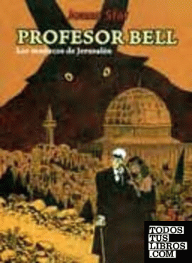 Profesor Bell. Los muñecos de Jerusalem