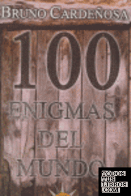 100 enigmas del mundo