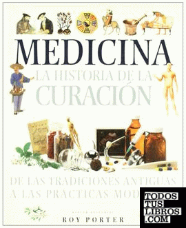 Medicina, la historia de la curación
