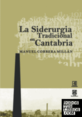La Siderurgia tradicional en Cantabria