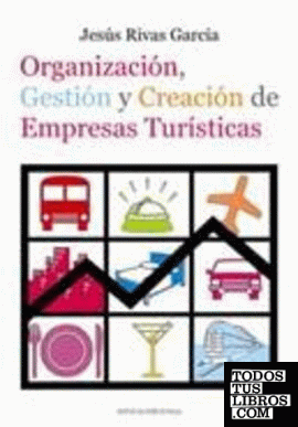 Organización, gestión y creación de empresas turísticas