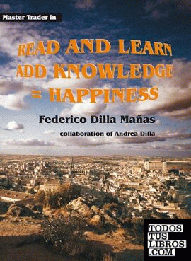 Read and learn add knowledge = happiness