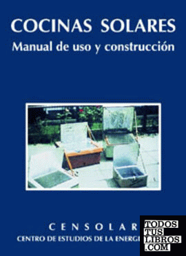 COCINAS SOLARES. Manual de uso y construcción