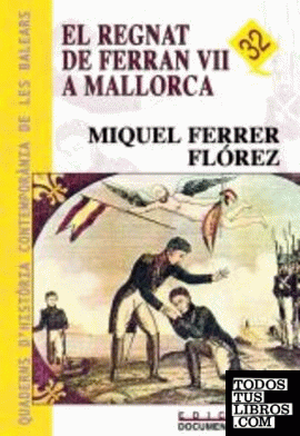 El regnat de Ferrán VII a Mallorca