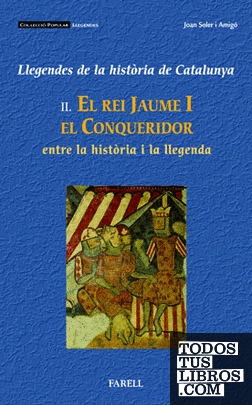 _Jaume I el Conqueridor, entre la historia i la llegenda