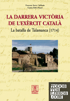 _La darrera victoria de l'execit catala. La batalla de Talamanca 1714