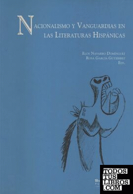 Nacionalismo y Vanguardias en las Literaturas Hispánicas
