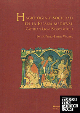 Hagiología y Sociedad en la España Medieval