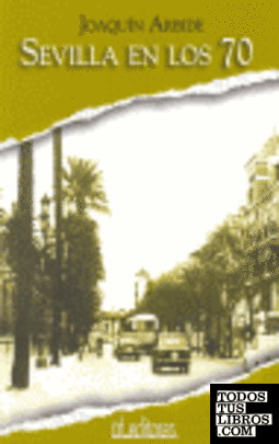 Sevilla en los 70