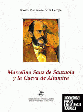 Marcelino Sanz de Sautuola y la cueva de Altamira